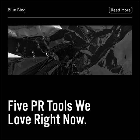 Five PR Tools We Love Right Now